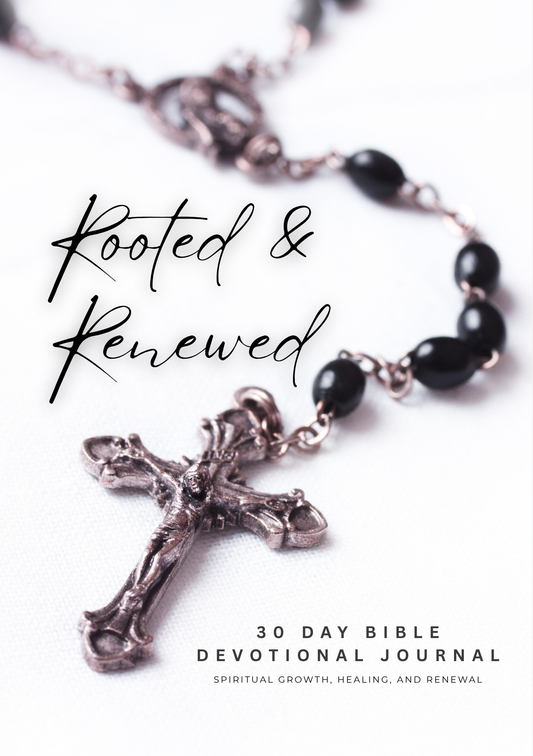 Rooted & Renewed - 30 Day Bible Devotional Journal